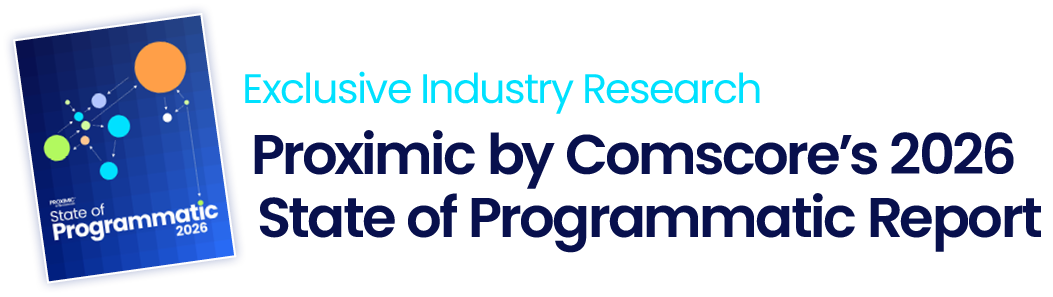 Proximic by Comscore - 2026 State of Programmatic Report